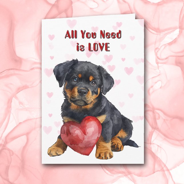 Tarjeta Festiva Cute Rottweiler Puppy Dog Todo Lo Que Necesitas Sa (Subido por el creador)