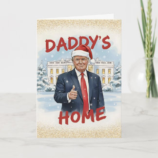 Tarjeta Festiva Daddy's Home Trump Christmas Card