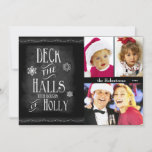 Tarjeta Festiva Deck the Halls Chalkboard Photo Navidades<br><div class="desc">Divertido y moderno tema de Navidades de Chalkboard dice Deck the Halls with Boughs of Holly (Deck los vestíbulos con los Boughs de Holly). Esta moderna tarjeta plana de vacaciones tiene tres áreas de fotos listas para tus fotos subidas. Personalizar el nombre y el texto de fecha para un toque...</div>