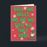 Tarjeta Festiva Deck the Halls, Ho Ho Ho Ho, y...<br><div class="desc">Este elfo tiene una actitud. Una gran tarjeta de vacaciones para enviar a tu Scrooge favorito! Diseñado por el premiado caricaturista Maine,  Jeff Pert. www.facebook.com/jeffpertcartoons</div>