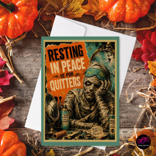 Tarjeta Festiva Descansar en Paz es para Quitters Funny Mummy