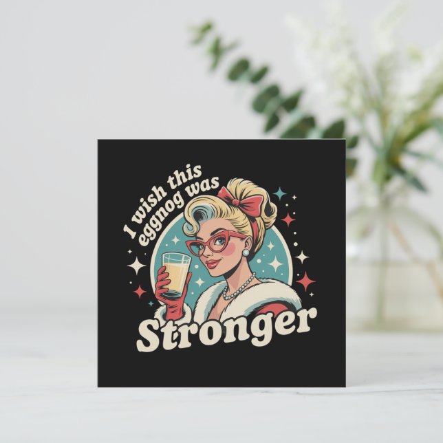 Tarjeta Festiva  Desearía Que Este Rompoñe Fuera Más Fuerte Navida (Anverso de pie)