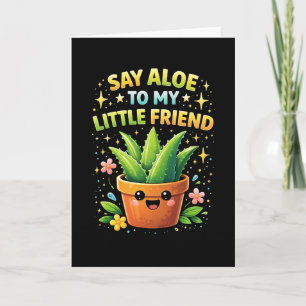Tarjeta Festiva Di Aloe a Mi Pequeño Amigo