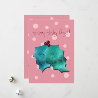 Tarjeta Festiva ¡Días felices de Holly rosas y aqua!