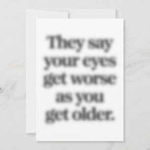 Tarjeta Festiva Dicen Que Tus Ojos Empeoran A Medida Que Envejeces