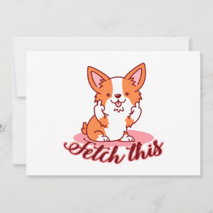 Tarjeta Festiva Divertido perro de Corgi medio capta esto