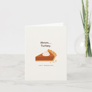 Tarjeta Festiva Diviértete Ingenioso Mmm Pavo Pastel de Calabaza D