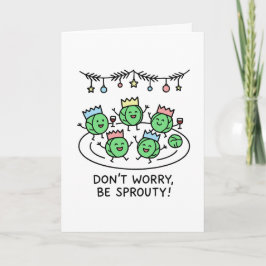 Tarjeta Festiva Don't Worry, Be Sprouty! Funny Christmas Card