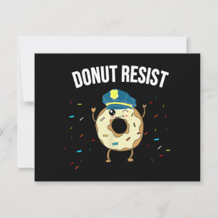 Tarjeta Festiva Donut Resist Meme Funny Police Officer Apoya El