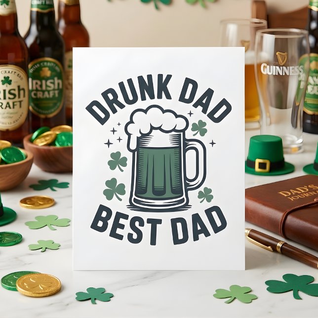 Tarjeta Festiva Drunk Dad Best Dad Irish Party Humor (Subido por el creador)