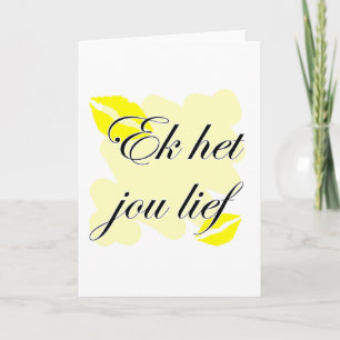 Tarjeta Festiva Ek het jou lief - Afrikaans - Te amo