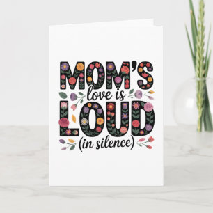 Tarjeta Festiva El amor de mamá es fuerte (en silencio)