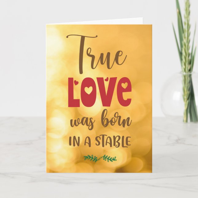 TARJETA FESTIVA EL AMOR VERDADERO NACIÓ EN UN ESTABLO (Anverso)