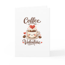 El Café Es Mi San Valentín – Diseño Divertido Para