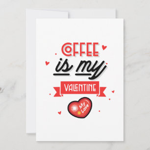 Tarjeta Festiva El Café Es Mi San Valentín – Divertido Día de San