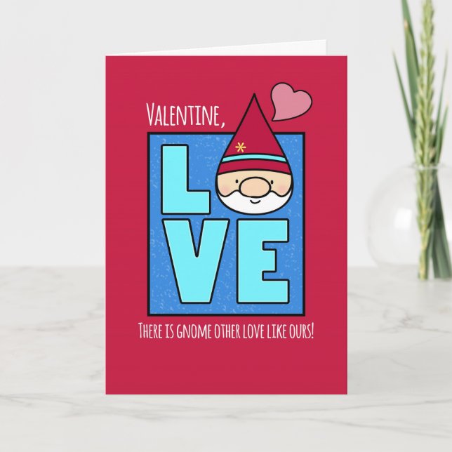 Tarjeta Festiva El día de San Valentín, Gnome Otros Amores Como El (Anverso)