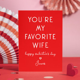 Tarjeta Festiva El día de San Valentín Gracioso, eres mi esposa fa