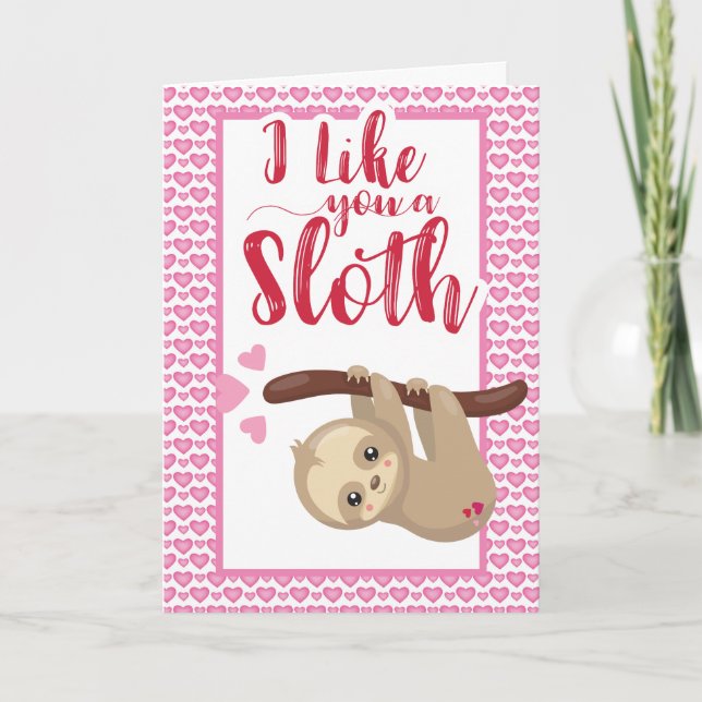 Tarjeta Festiva El día de San Valentín Me gustas A Sloth (Anverso)