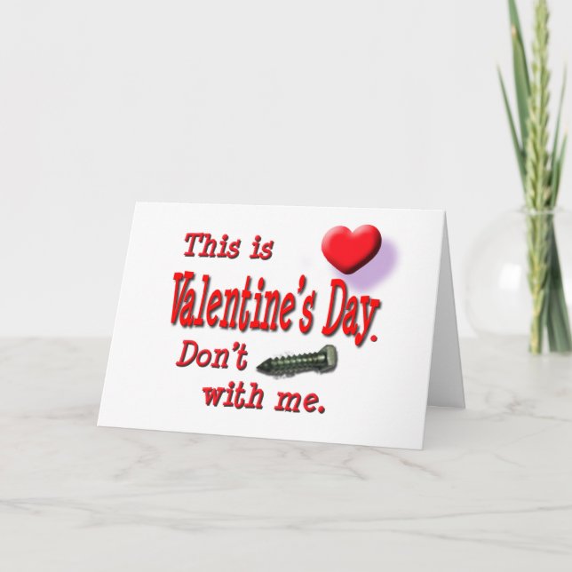 Tarjeta Festiva El día de San Valentín no se jodan conmigo contra  (Anverso)
