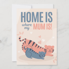 Tarjeta Festiva El hogar azul y rosa es donde mi mamá es el día de