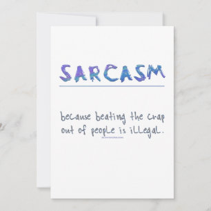 Tarjeta Festiva El lema gracioso de SlipperyJoe en Sarcasm diciend