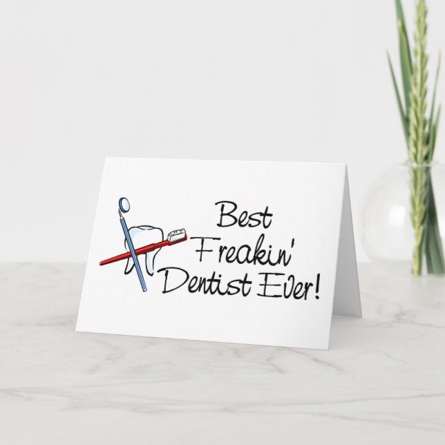Tarjeta Festiva El mejor dentista de Freakin nunca (Anverso)