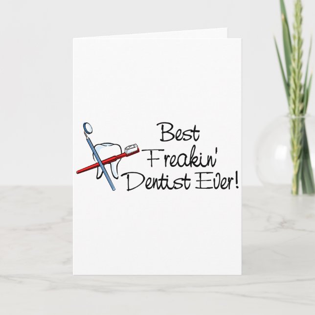Tarjeta Festiva El mejor dentista de Freakin nunca (Anverso)