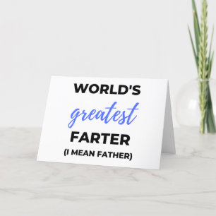 Tarjeta Festiva El mejor flatulento del mundo, quiero decir padre