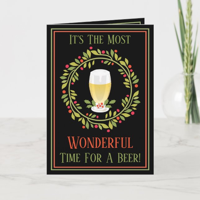 Tarjeta Festiva El Momento Más Maravilloso Para Una Cerveza Holly  (Anverso)