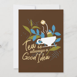 Tarjeta Festiva El té siempre es una buena idea más de 2