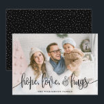 Tarjeta Festiva Elegante guión foto completa esperanza amor abrazo<br><div class="desc">Envíe amor esta temporada a su familia y amigos con estas modernas tarjetas de Orabella Prints. Un texto elegante en la parte superior dice: "esperanza, amor y abrazos" en negro sobre un degradado blanco en la parte inferior de la tarjeta. La parte posterior presenta pequeños puntos blancos de nieve sobre...</div>