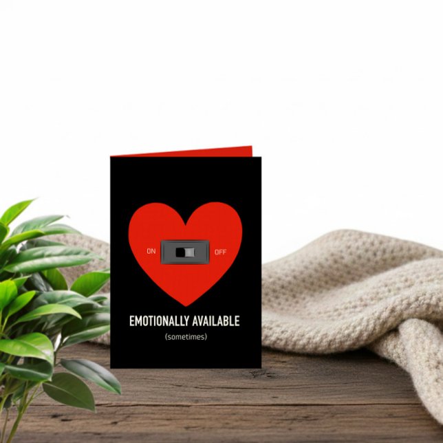 Tarjeta Festiva Emotionally Available (Sometimes) Funny Valentine (Subido por el creador)