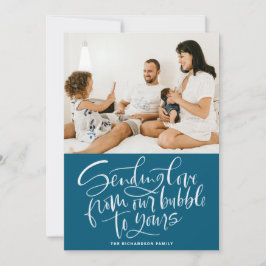 Tarjeta Festiva Enviando amor desde nuestra burbuja a tu foto azul