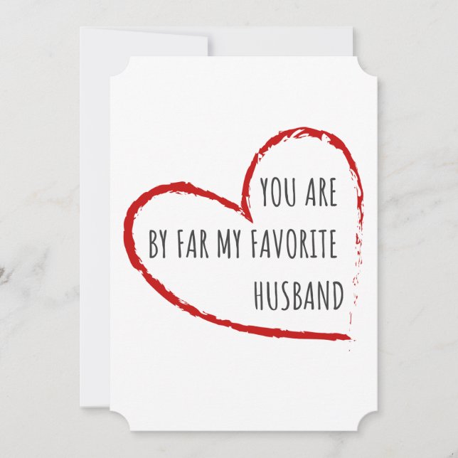 Tarjeta Festiva Eres De Lejos Mi Marido Favorito - Diseño Gracioso (Anverso)