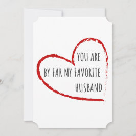 Tarjeta Festiva Eres De Lejos Mi Marido Favorito - Diseño Gracioso