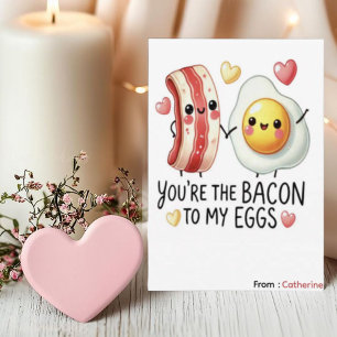 Tarjeta Festiva Eres el tocino para mis huevos, divertido día de S