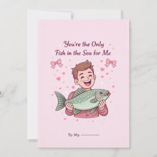Tarjeta Festiva Eres el Único Pez en el Mar Divertido San Valentín