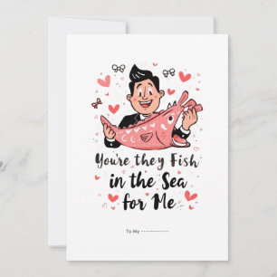 Tarjeta Festiva Eres el Único Pez en el Mar Divertido San Valentín