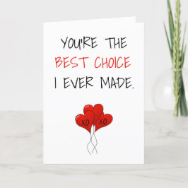 Tarjeta Festiva Eres la mejor elección que he hecho en San Valentí