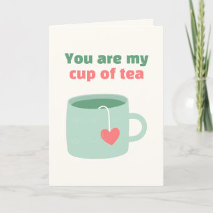Tarjeta Festiva Eres Mi Día de San Valentín De Té