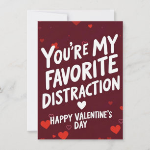 Tarjeta Festiva Eres Mi Distracción Favorita - Día de San Valentín