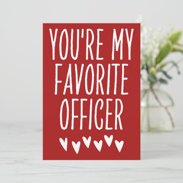 Tarjeta Festiva Eres mi El día de San Valentín gracioso de oficial (Anverso de pie)