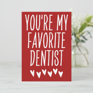 Tarjeta Festiva Eres mi El día de San Valentín gracioso dentista f