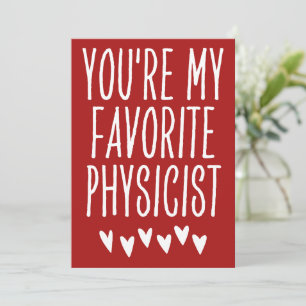 Tarjeta Festiva Eres mi El día de San Valentín gracioso físico fav