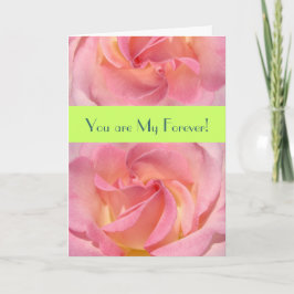 Tarjeta Festiva ¡Eres mi Forever!