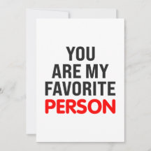 Eres mi persona favorita