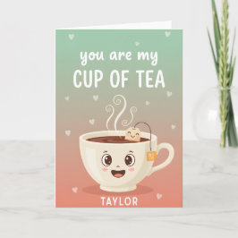 Tarjeta Festiva Eres mi taza de té Día floral dulce Cita de amor