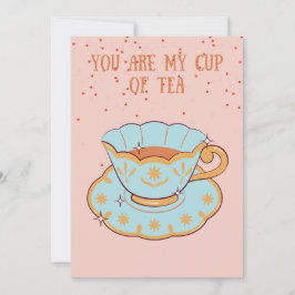 Tarjeta Festiva Eres mi taza de té divertido día de San Valentín
