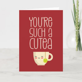 Tarjeta Festiva Eres un Día de San Valentín gracioso de Kawaii Tea