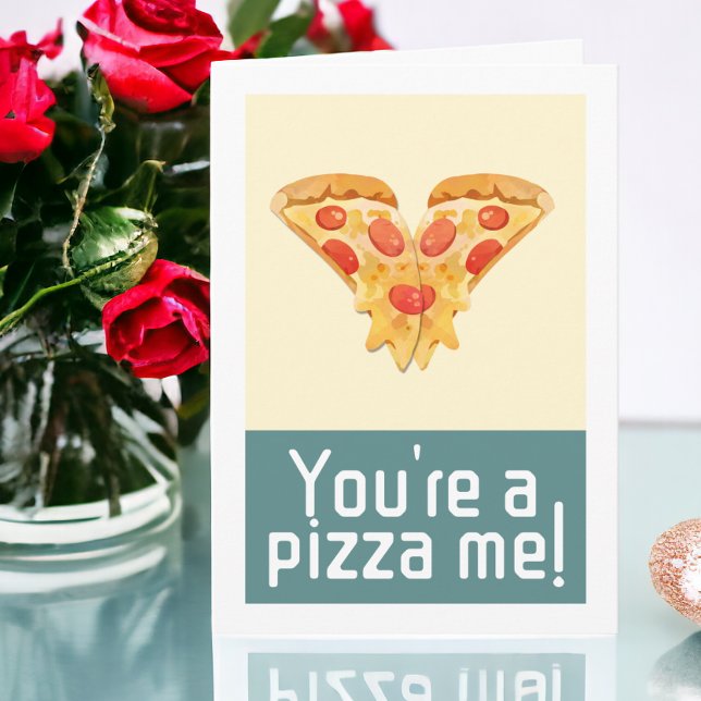 Tarjeta Festiva Eres una pizza me valentines del humor (You are a pizza me valentines humor holiday card from Ricaso. Funny pizza pun, you're a piece of me)